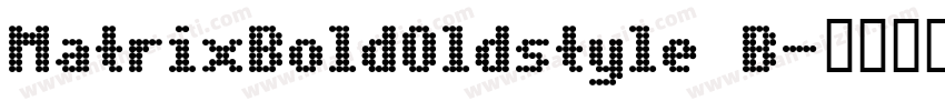 MatrixBoldOldstyle B字体转换